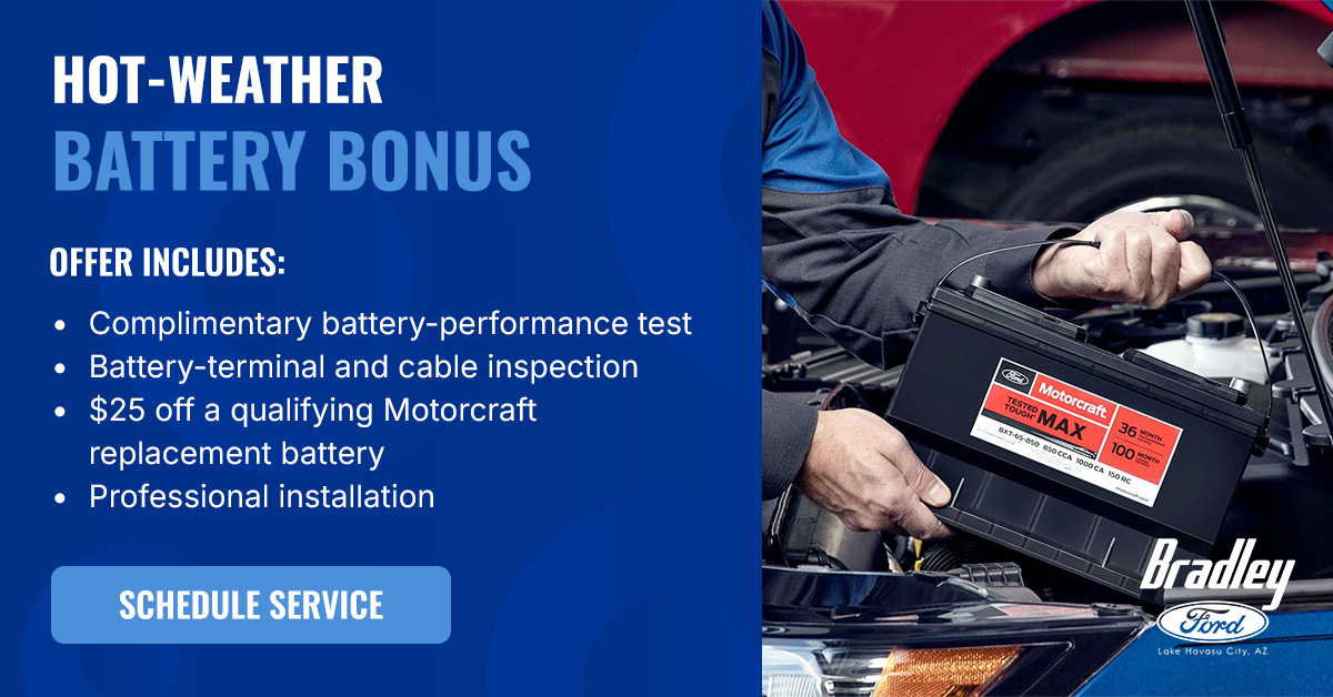 Hot-Weather Battery Bonus, $25 off qualifying Motorcraft replacement battery